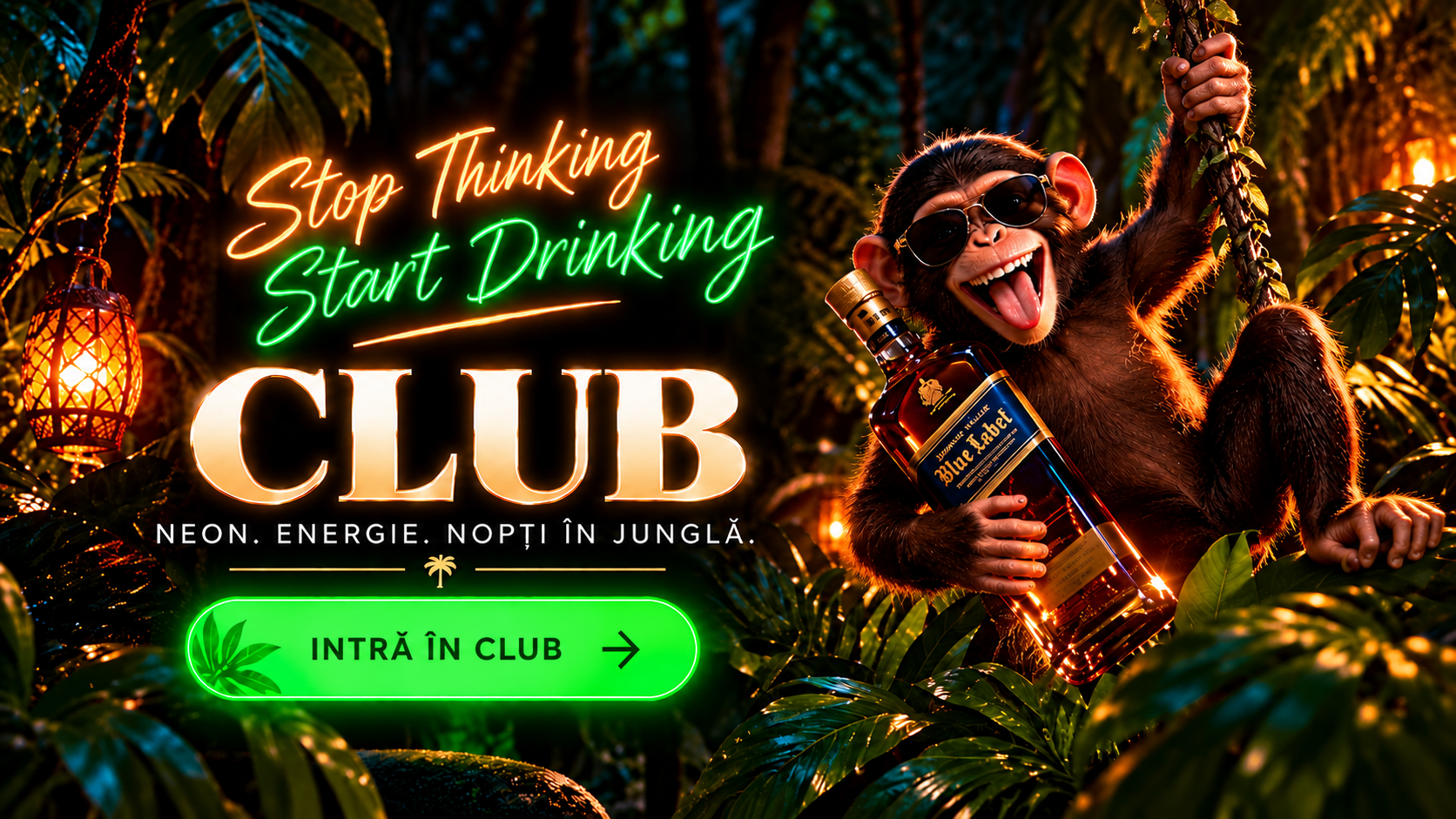 Afișul Jungle Club: maimuța cu sticla Blue Label și neonul Stop Thinking Start Drinking